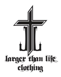 LL LARGER THAN LIFE CLOTHING