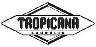 TROPICANA LAUGHLIN