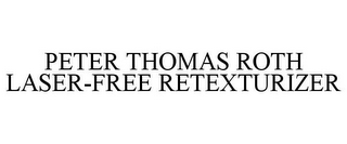 PETER THOMAS ROTH LASER-FREE RETEXTURIZER