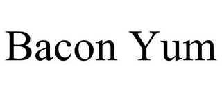 BACON YUM