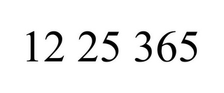 12 25 365