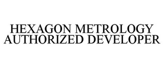 HEXAGON METROLOGY AUTHORIZED DEVELOPER