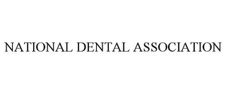 NATIONAL DENTAL ASSOCIATION