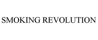 SMOKING REVOLUTION