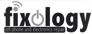 FIXOLOGY CELL PHONE AND ELECTRONICS REPAIR