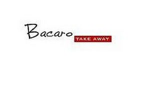 BACARO TAKE AWAY