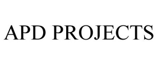 APD PROJECTS