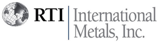 RTI INTERNATIONAL METALS, INC.