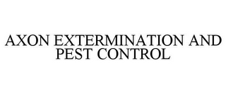 AXON EXTERMINATION AND PEST CONTROL