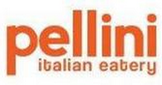 PELLINI ITALIAN EATERY