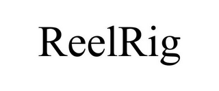 REELRIG