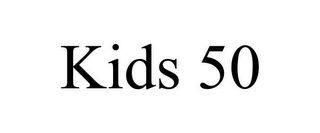 KIDS 50