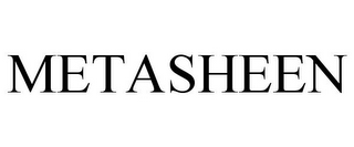 METASHEEN