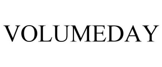 VOLUMEDAY