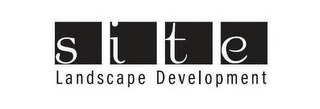 S I T E LANDSCAPE DEVELOPMENT