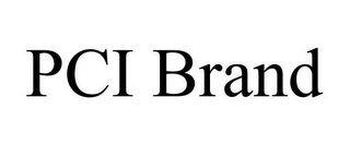 PCI BRAND