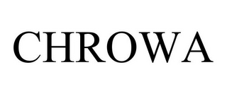 CHROWA