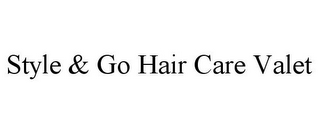 STYLE & GO HAIR CARE VALET