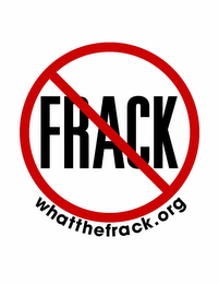 FRACK WHATTHEFRACK.ORG