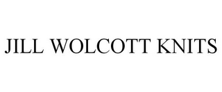 JILL WOLCOTT KNITS