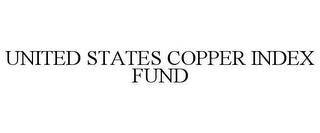 UNITED STATES COPPER INDEX FUND