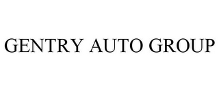 GENTRY AUTO GROUP