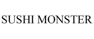 SUSHI MONSTER