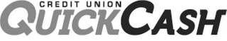 CREDIT UNION QUICKCASH