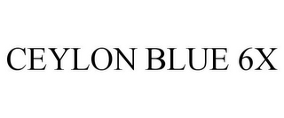 CEYLON BLUE 6X