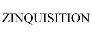 ZINQUISITION