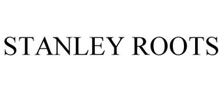 STANLEY ROOTS