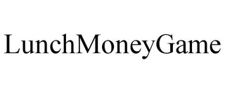 LUNCHMONEYGAME