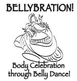BELLYBRATION! BODY CELEBRATION THROUGH BELLY DANCE!