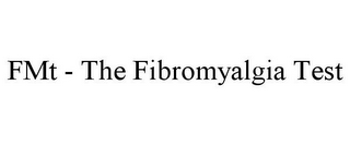 FMT - THE FIBROMYALGIA TEST