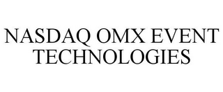 NASDAQ OMX EVENT TECHNOLOGIES