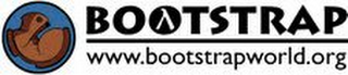 BOOTSTRAP WWW.BOOTSTRAPWORLD.ORG