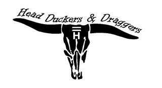 HEAD DUCKERS & DRAGGERS H