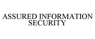 ASSURED INFORMATION SECURITY