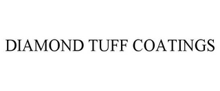 DIAMOND TUFF COATINGS