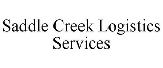 SADDLE CREEK LOGISTICS SERVICES