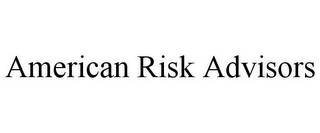 AMERICAN RISK ADVISORS