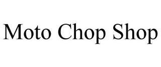 MOTO CHOP SHOP