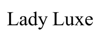 LADY LUXE