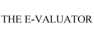 THE E-VALUATOR