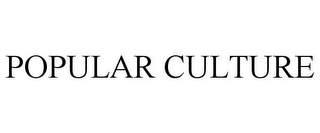 POPULAR CULTURE