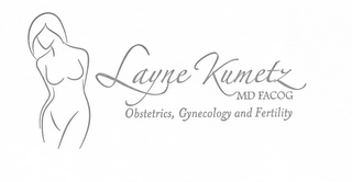 LAYNE KUMETZ MD FACOG OBSTETRICS, GYNECOLOGY AND FERTILITY