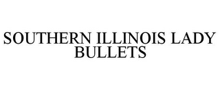 SOUTHERN ILLINOIS LADY BULLETS