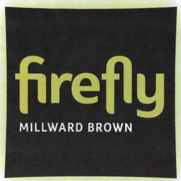 FIREFLY MILLWARD BROWN