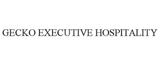 GECKO EXECUTIVE HOSPITALITY