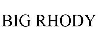 BIG RHODY